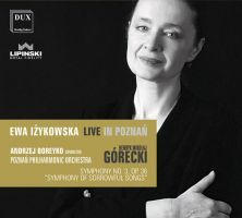 Gorecki. Symfoni nr. 3 " Symphony of Sorrowful Songs" . Poznan Philharmonic Orchestra, Andrzej Boreyko, dir. Ewa Izykowska, sopran